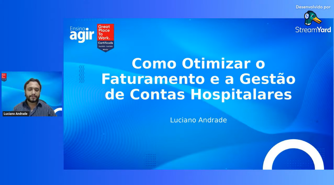 otimizacao-do-faturamento-e-gestao-de-contas-hospitalares-sao-destaques-do-webinar-do-ensino-agir-desta-semana